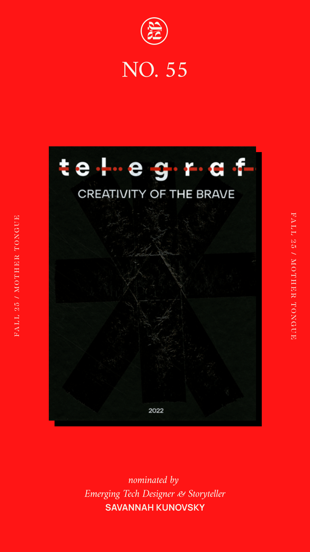 Creativity of the Brave, Telegraf 2022