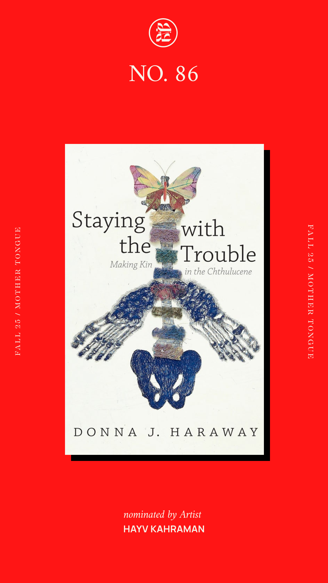 Staying with the Trouble: Making Kin in the Chthulucene